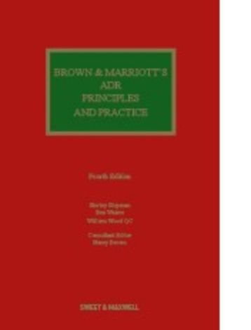 Brown & Marriott: ADR Principles and Practice 4th Edition eBook