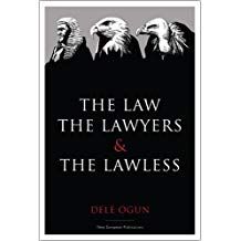 The Law, the Lawyers and the Lawless