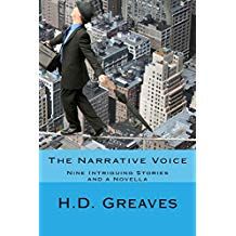 The Narrative Voice: Nine Intriguing Stories and a Novella 