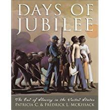 Days Of Jubilee The End Of Slavery In The Us   