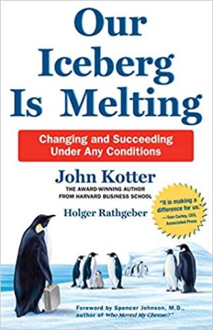 Our Iceberg is Melting: Changing and Succeeding Under Any Condition