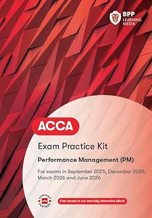 ACCA (PM) Performance Management Exam Practice Kit 2025/26 eBook          