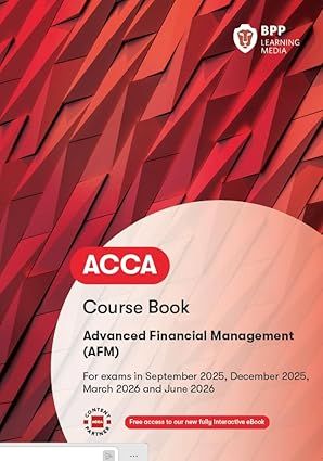 ACCA Advanced Financial Management (AFM) - 2025/26 - Course Book        
