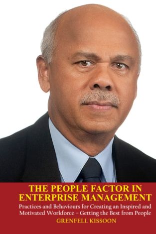 The People Factor in Enterprise Management: Practices and Behaviours for Creating an Inspired and Motivated Workforce – Getting the Best from People