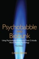 Psychobabble and Biobunk : Using Psychological Science to Think