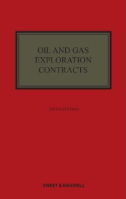 Oil & Gas Exploration Contracts 3rd Edition