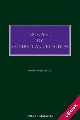 Estoppel by Conduct and Election 3rd Edition eBook