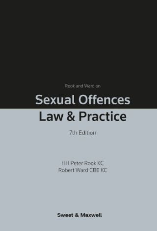 Rook and Ward on Sexual Offences: Law & Practice 7th Edition