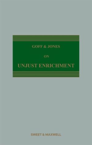 Goff & Jones On Unjust Enrichment 10th Edition Mainwork & Supplement