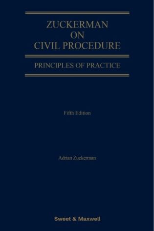 Zuckerman on Civil Procedure: Principles of Practice 5th Edition