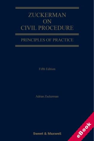 Zuckerman on Civil Procedure: Principles of Practice 5th Edition eBook
