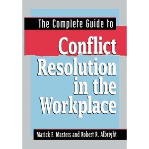 The Complete Guide to Conflict Resolution in the Workplace