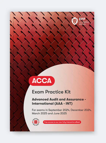 ACCA Advanced Audit and Assurance Revision Kit 2024/25