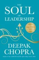 The Soul of Leadership : Unlocking Your Potential for Greatness