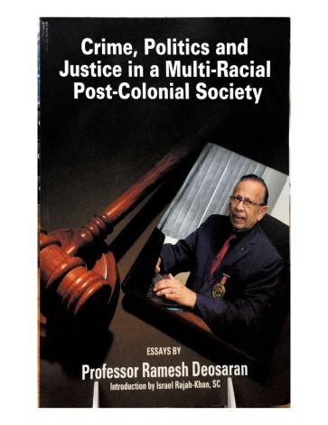  Crime, Politics and Justice in a Multi-Racial Post-Colonial Society  