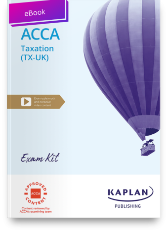 ACCA Taxation (TX-UK) FA24 Exam Kit 2025/26 eBook