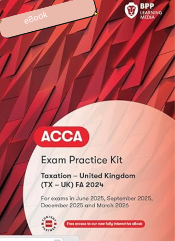 ACCA TX Taxation (FA2024) Exam Practice Kit - 2025/26 eBook 