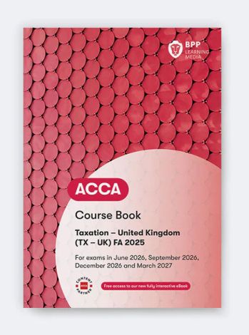 ACCA TX Taxation (FA2025) Course Book - 2026/27 eBook